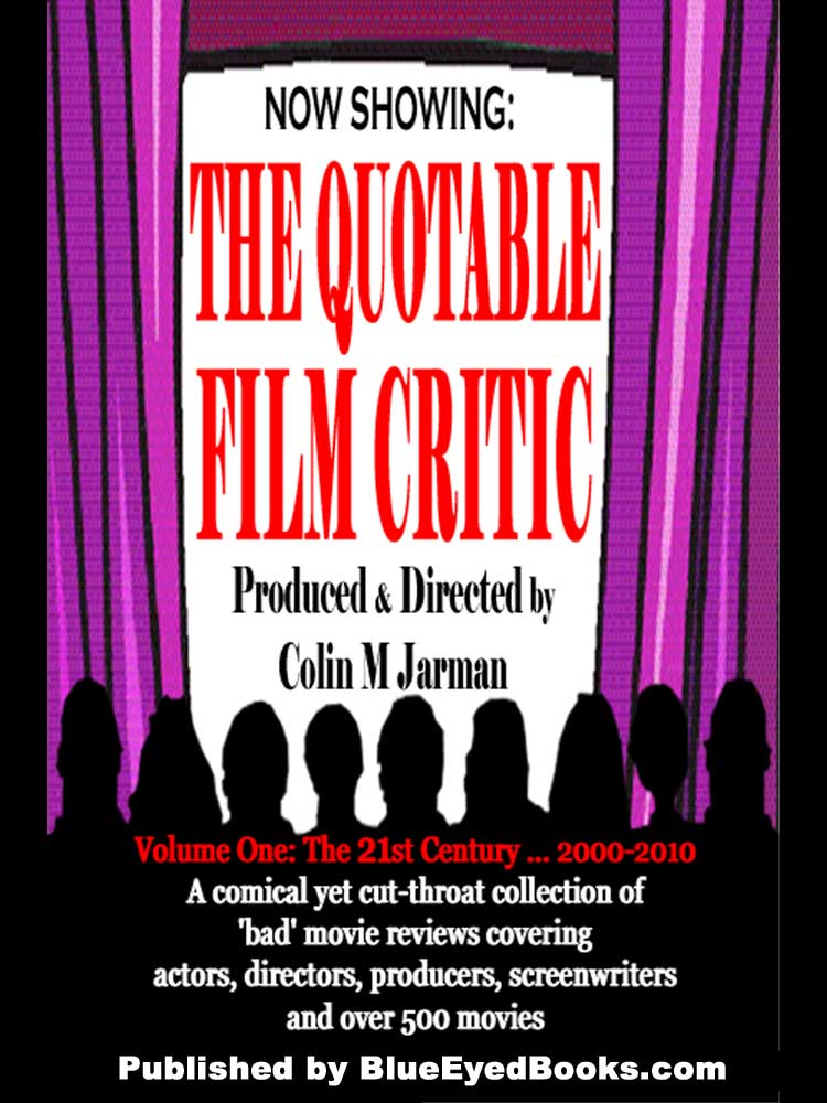 quotable film critic bad movie reviews quotes book